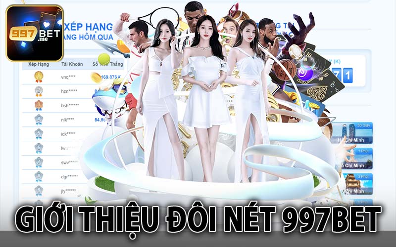 Giới thiệu đôi nét 997BET