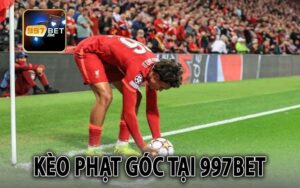 Kèo phạt góc tại 997BET